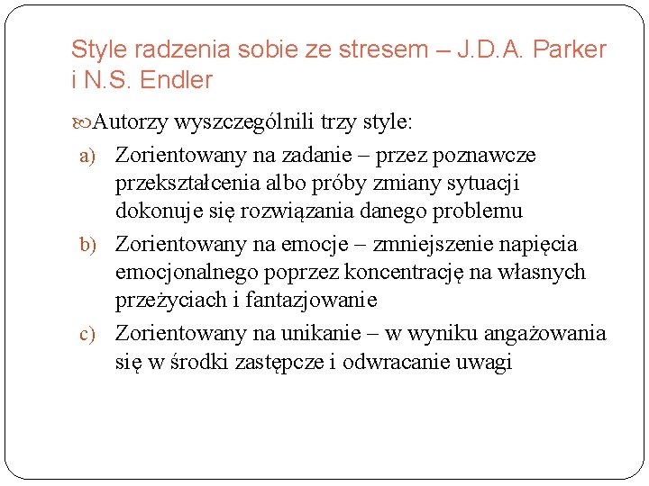 Style radzenia sobie ze stresem – J. D. A. Parker i N. S. Endler