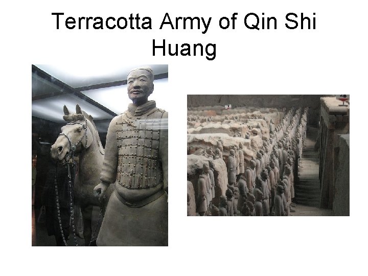 Terracotta Army of Qin Shi Huang 
