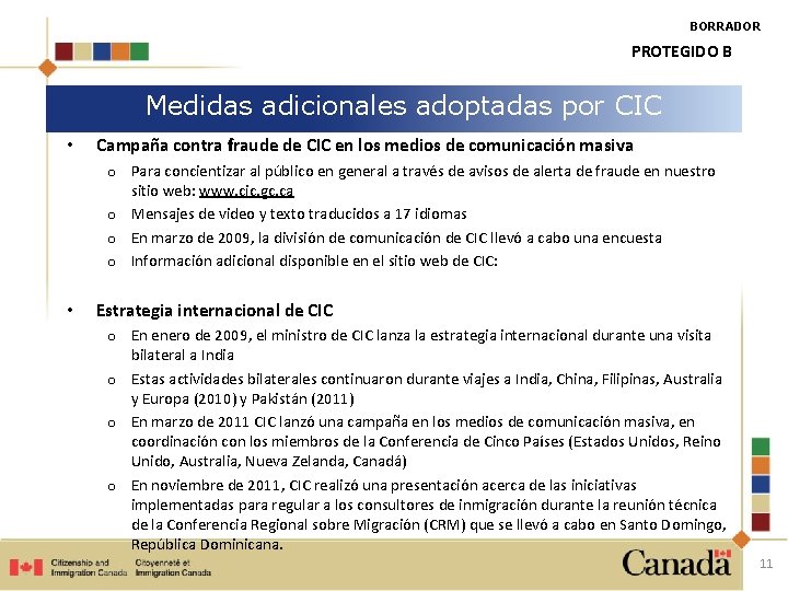 BORRADOR PROTEGIDO B Medidas adicionales adoptadas por CIC • Campaña contra fraude de CIC