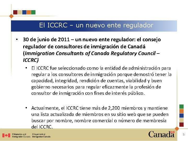 El ICCRC – un nuevo ente regulador • 30 de junio de 2011 –