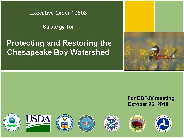Executive Order 13508 Strategy for Protecting and Restoring the Chesapeake Bay Watershed For EBTJV