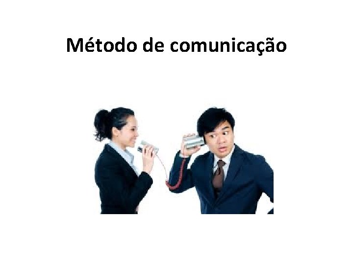Método de comunicação 