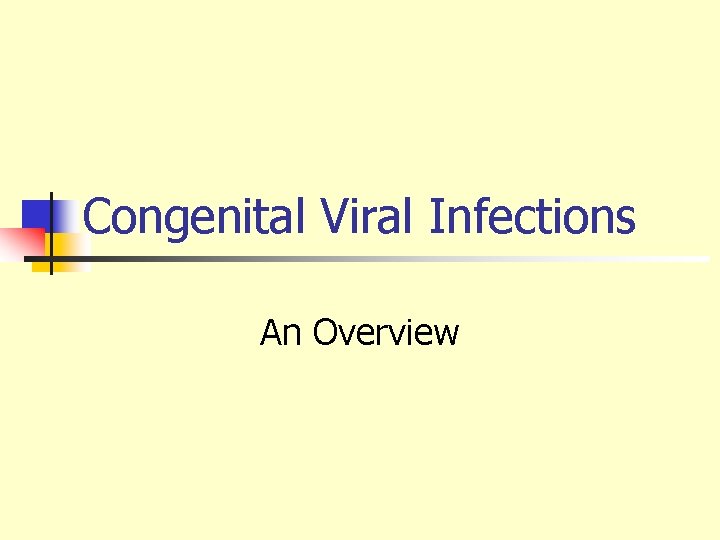 Congenital Viral Infections An Overview 