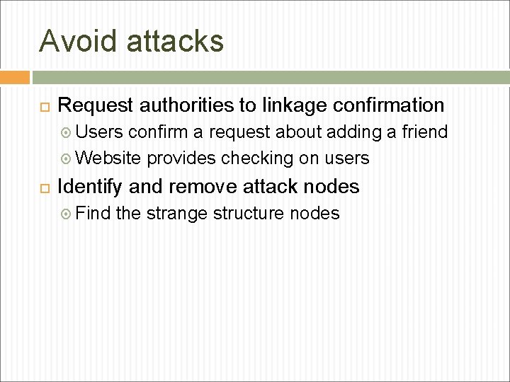 Avoid attacks Request authorities to linkage confirmation Users confirm a request about adding a Avoid attacks Request authorities to linkage confirmation Users confirm a request about adding a