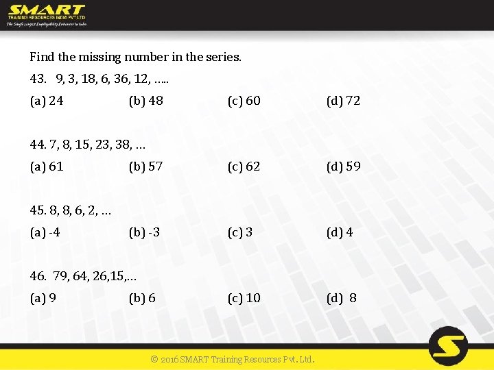 Find the missing number in the series. 43. 9, 3, 18, 6, 36, 12,