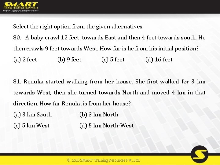 Select the right option from the given alternatives. 80. A baby crawl 12 feet