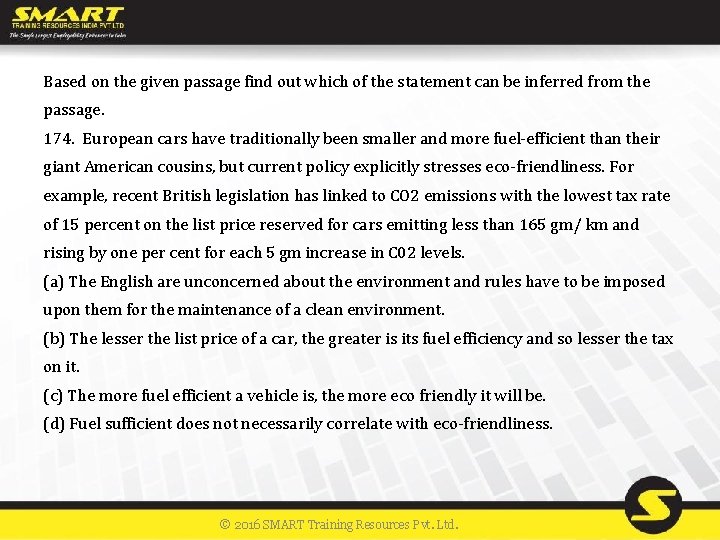 Based on the given passage find out which of the statement can be inferred