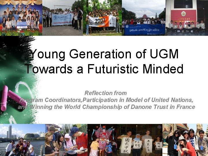 Young Generation of UGM Towards a Futuristic Minded Reflection from Program Coordinators, Participation in