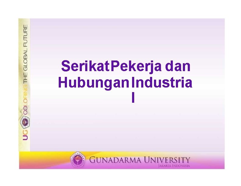 Serikat. Pekerja dan Hubungan Industria l 