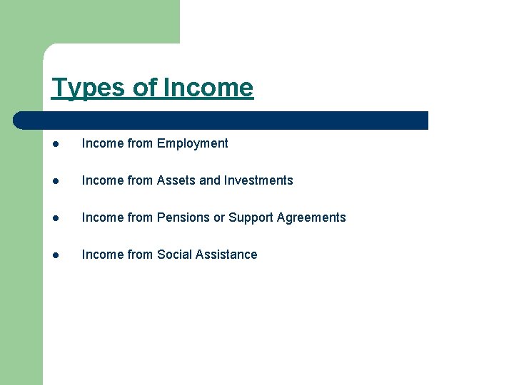 Types of Income l Income from Employment l Income from Assets and Investments l