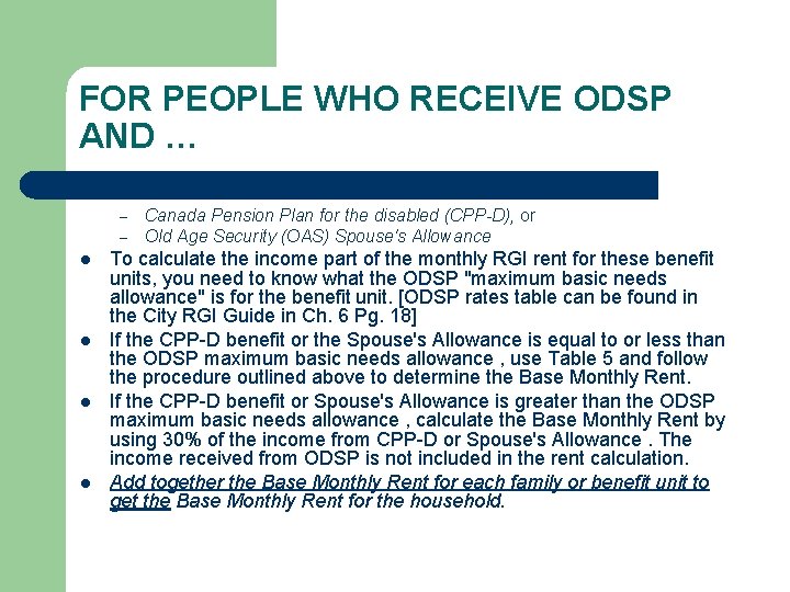 FOR PEOPLE WHO RECEIVE ODSP AND … – – l l Canada Pension Plan