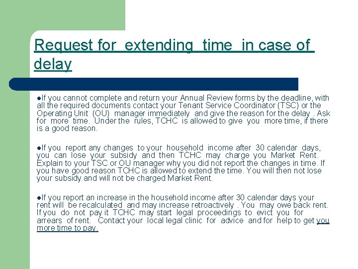 Request for extending time in case of delay l. If you cannot complete and