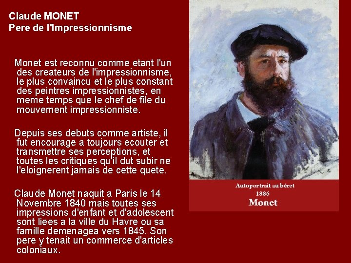 Claude MONET Pere de l'Impressionnisme Monet est reconnu comme etant l'un des createurs de