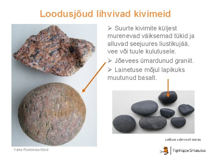 Vaike Rootsmaa Kivimid Koostaja Vaike Rootsmaa Avaldatud Creative Commonsi litsentsi
