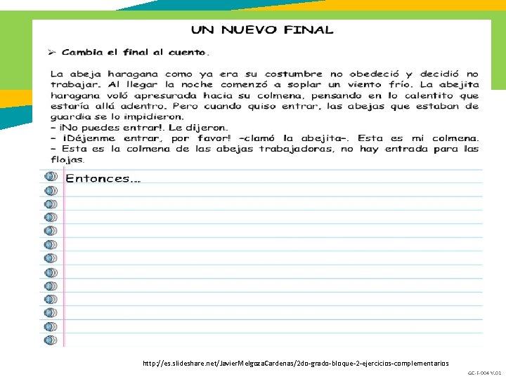 http: //es. slideshare. net/Javier. Melgoza. Cardenas/2 do-grado-bloque-2 -ejercicios-complementarios GC-F-004 V. 01 http: //es. slideshare. net/Javier. Melgoza. Cardenas/2 do-grado-bloque-2 -ejercicios-complementarios GC-F-004 V. 01