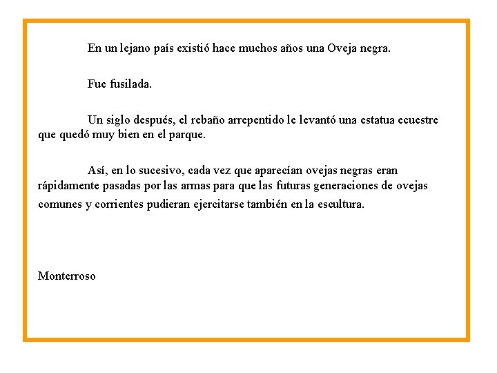 En un lejano país existió hace muchos años una Oveja negra. Fue fusilada. Un En un lejano país existió hace muchos años una Oveja negra. Fue fusilada. Un