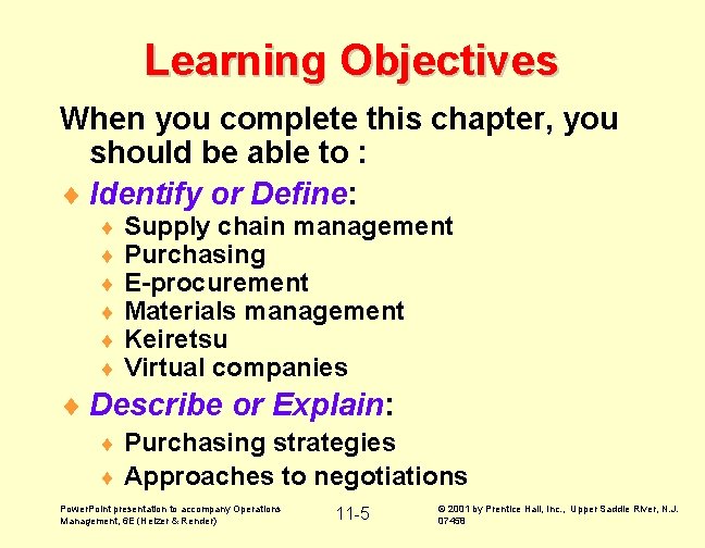 Learning Objectives When you complete this chapter, you should be able to : ¨