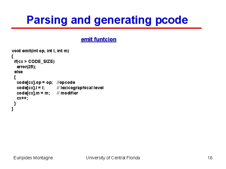 Parsing and generating pcode emit funtcion void emit(int op, int l, int m) {