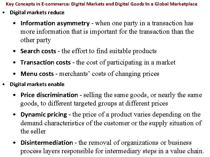 Key Concepts in E-commerce: Digital Markets and Digital Goods In a Global Marketplace •