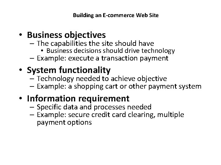 Building an E-commerce Web Site • Business objectives – The capabilities the site should