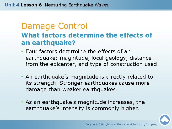 Unit 4 Lesson 6 Measuring Earthquake Waves Damage Control What factors determine the effects