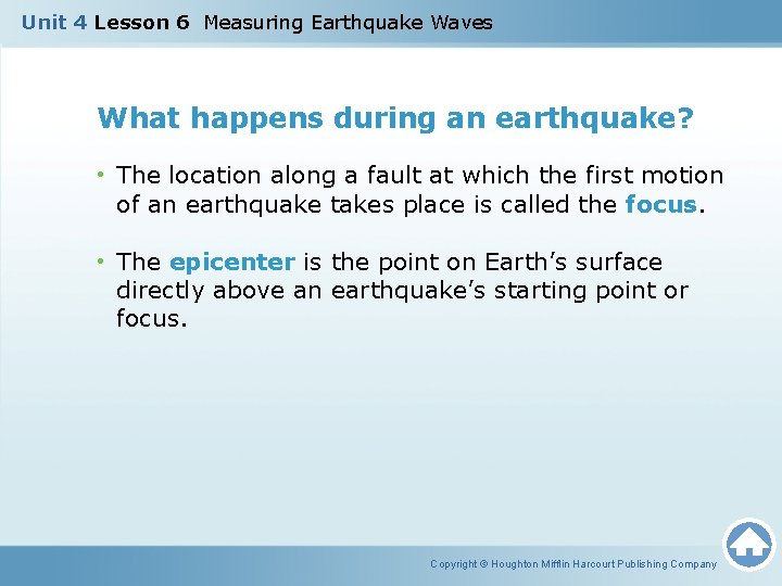 Unit 4 Lesson 6 Measuring Earthquake Waves What happens during an earthquake? • The