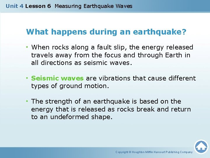 Unit 4 Lesson 6 Measuring Earthquake Waves What happens during an earthquake? • When
