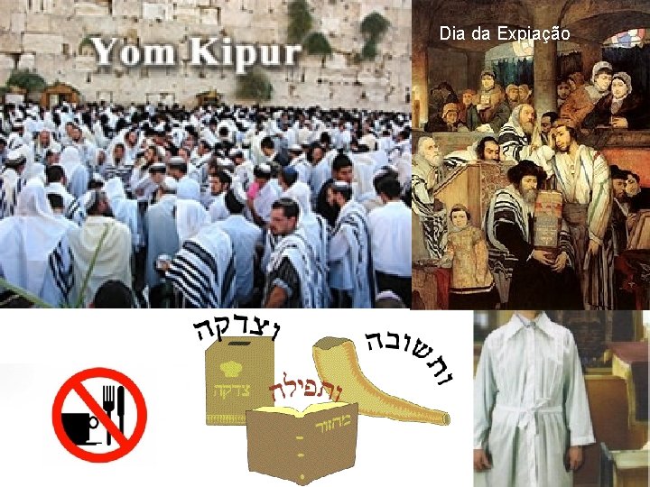 Dia da Expiação Dia da Expiação