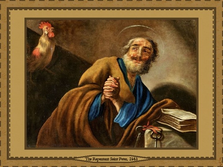 The Repentant Saint Peter, 1643 