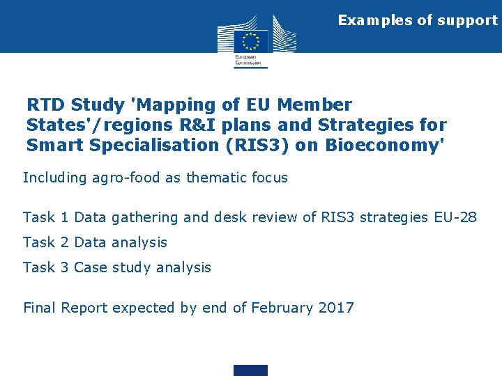 Examples of support RTD Study 'Mapping of EU Member States'/regions R&I plans and Strategies