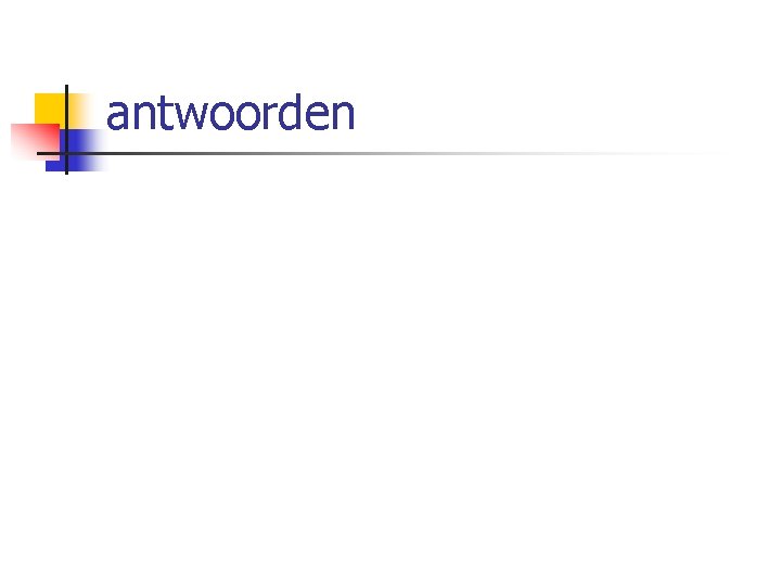 antwoorden 