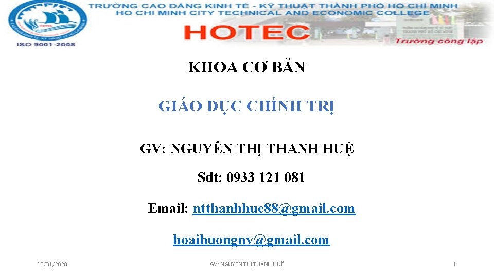 KHOA CƠ BẢN GIÁO DỤC CHÍNH TRỊ GV: NGUYỄN THỊ THANH HUỆ Sđt: 0933