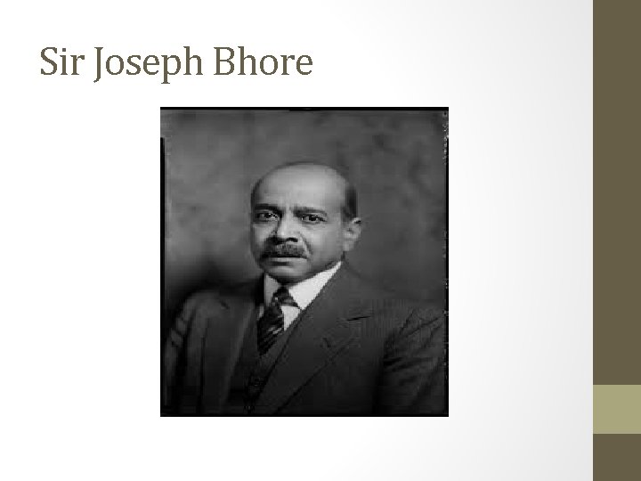 Sir Joseph Bhore Sir Joseph Bhore