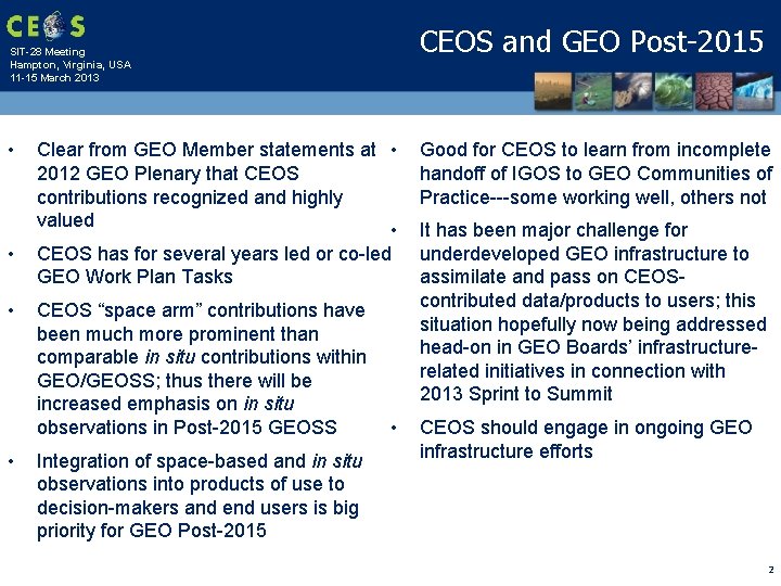 CEOS and GEO Post-2015 SIT-28 Meeting Hampton, Virginia, USA 11 -15 March 2013 •