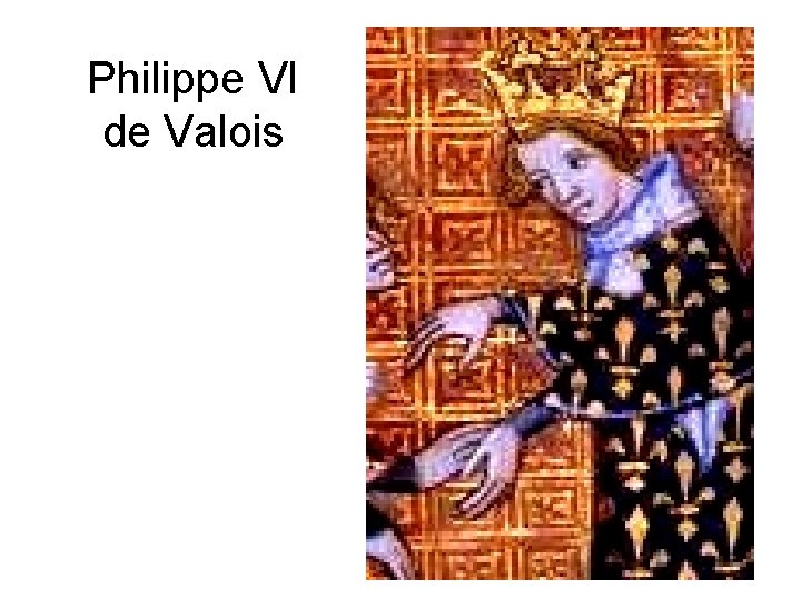 Philippe VI de Valois 