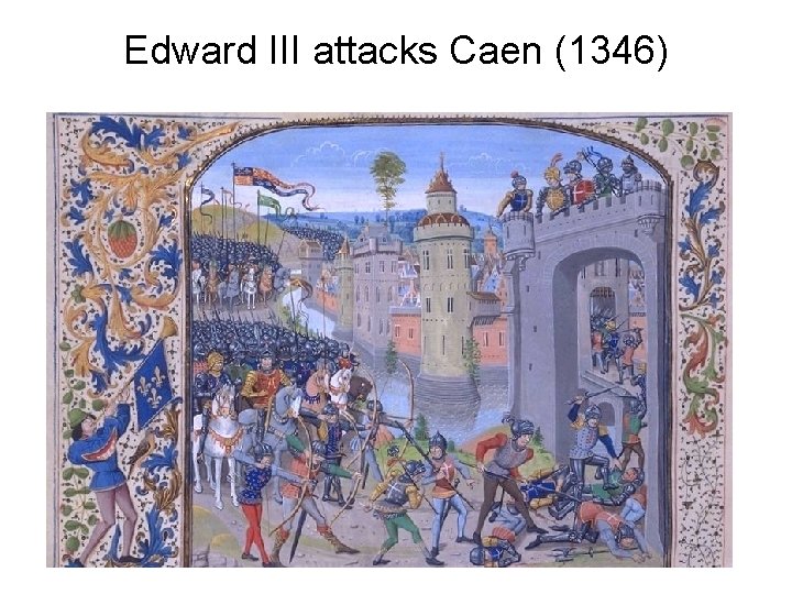 Edward III attacks Caen (1346) 