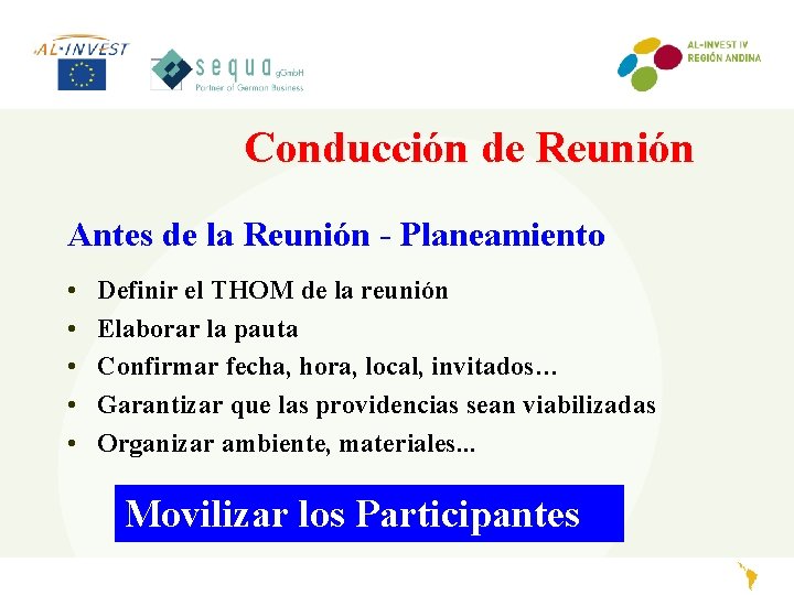 Conducción de Reunión Antes de la Reunión - Planeamiento • • • Definir el