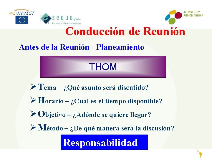 Conducción de Reunión Antes de la Reunión - Planeamiento THOM Ø Tema – ¿Qué