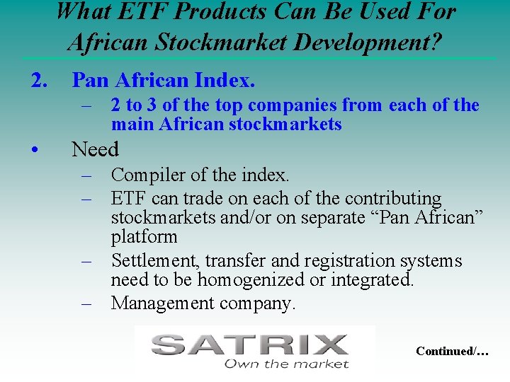 What ETF Products Can Be Used For African Stockmarket Development? 2. Pan African Index.