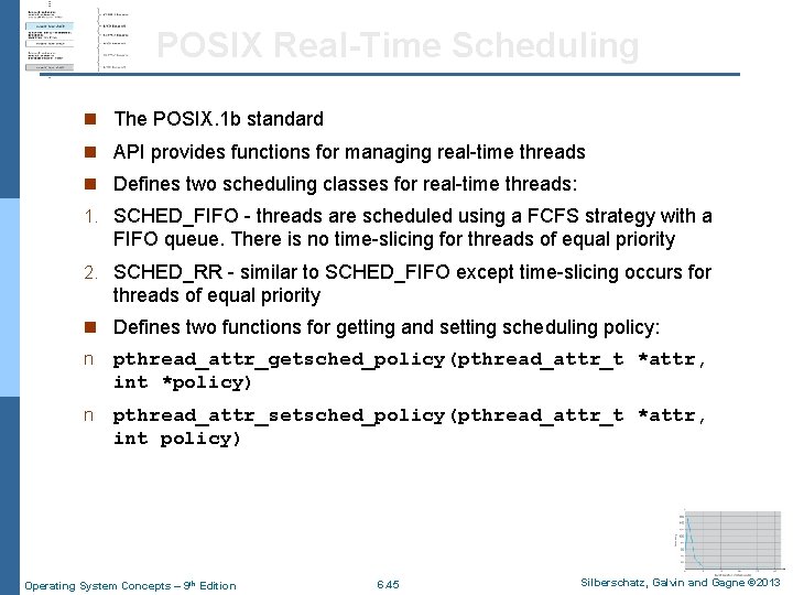 POSIX Real-Time Scheduling n The POSIX. 1 b standard n API provides functions for