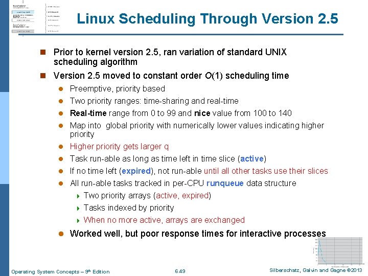Linux Scheduling Through Version 2. 5 n Prior to kernel version 2. 5, ran