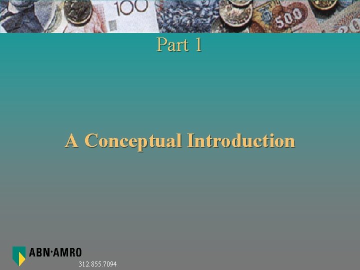 Part 1 A Conceptual Introduction 312. 855. 7094 