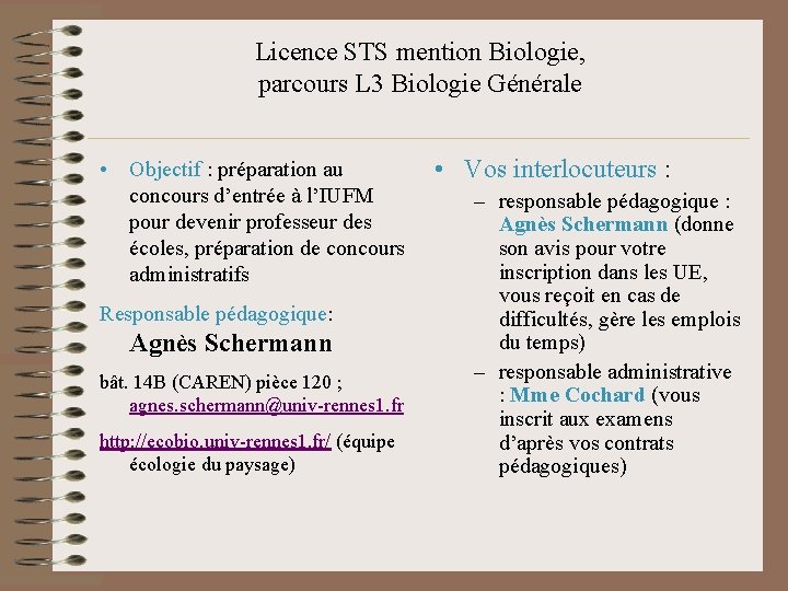 Licence STS mention Biologie, parcours L 3 Biologie Générale • Objectif : préparation au