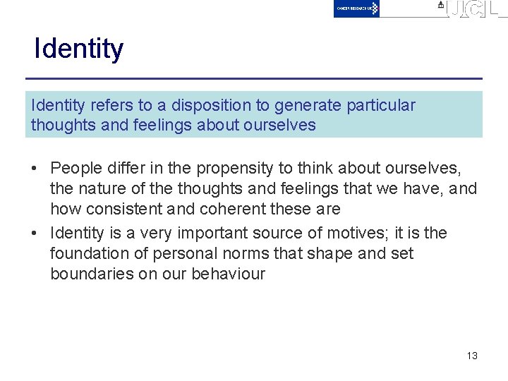 Identity refers to a disposition to generate particular thoughts and feelings about ourselves •