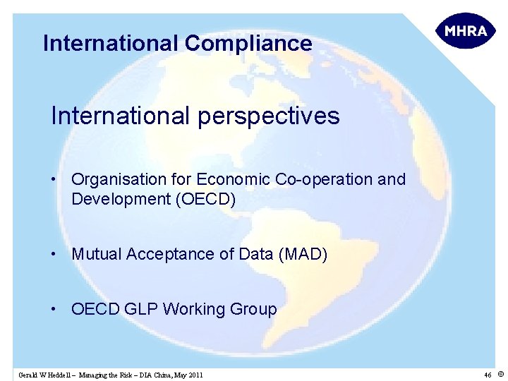 International Compliance International perspectives • Organisation for Economic Co-operation and Development (OECD) • Mutual