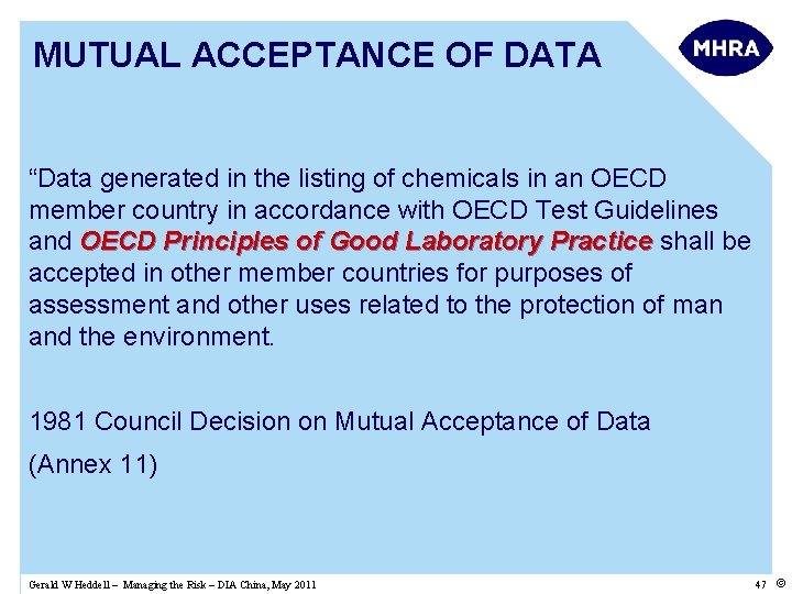 MUTUAL ACCEPTANCE OF DATA “Data generated in the listing of chemicals in an OECD