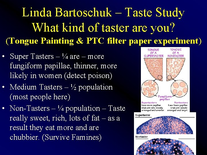 Linda Bartoschuk – Taste Study What kind of taster are you? (Tongue Painting &