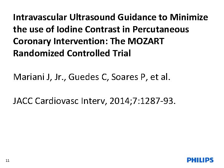 Intravascular Ultrasound Guidance to Minimize the use of Iodine Contrast in Percutaneous Coronary Intervention: