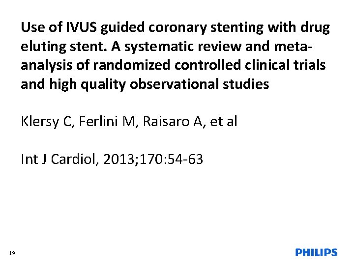 Use of IVUS guided coronary stenting with drug eluting stent. A systematic review and