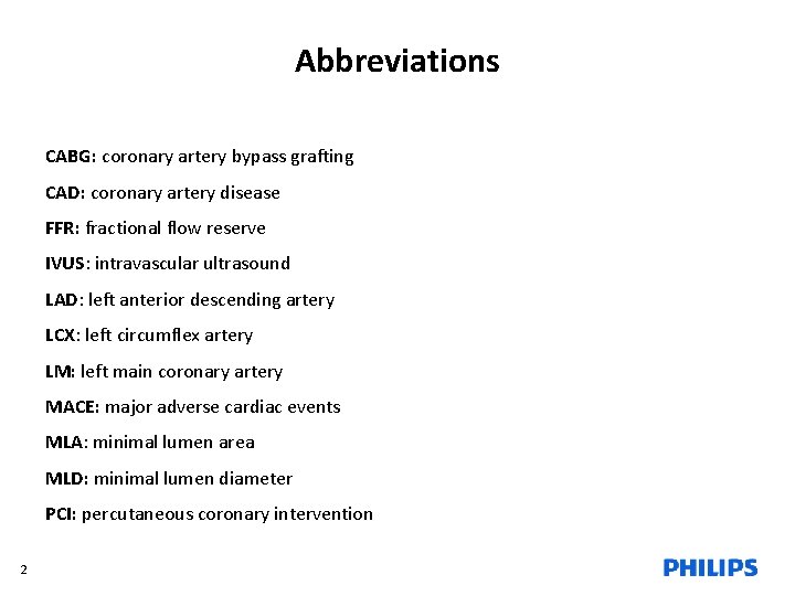 Abbreviations CABG: coronary artery bypass grafting CAD: coronary artery disease FFR: fractional flow reserve